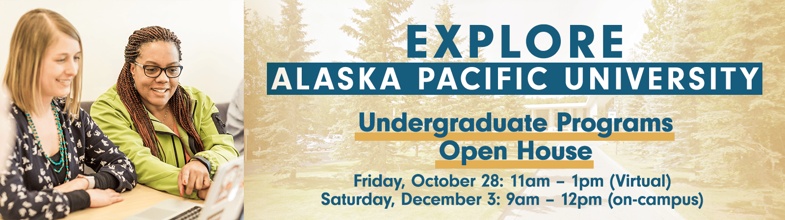 Explore Alaska Pacific University: Undergraduate Programs Open House