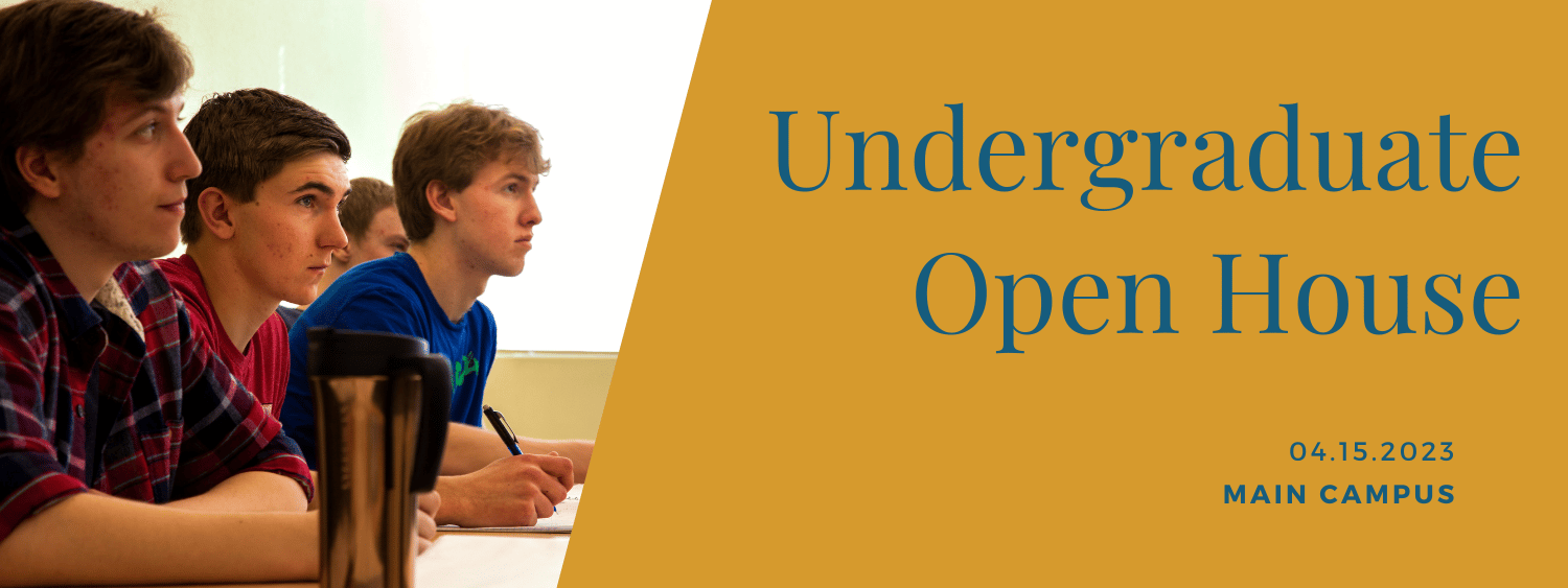 Undergraduate Programs Open House