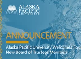Alaska Pacific University Welcomes Four New Board of Trustees Members Featured Image