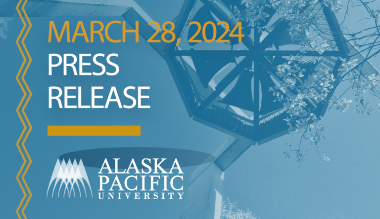 A press release graphic with the date "March 28, 2024" and the Alaska Pacific University logo, featuring a building and tree branches in the background.